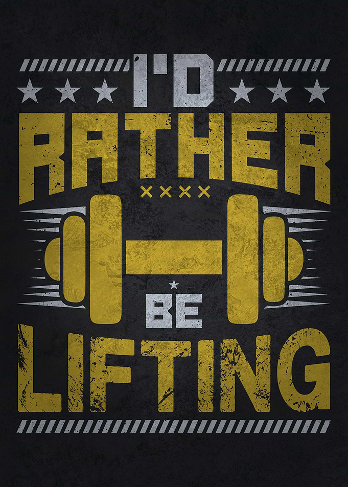 I Would Rather Be Lifting