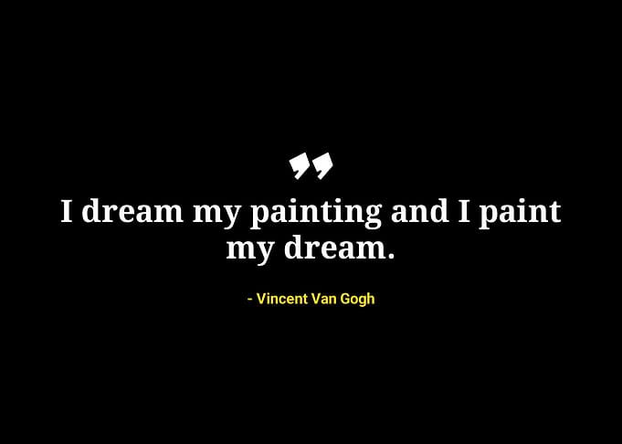 Vincent Van Gogh quotes