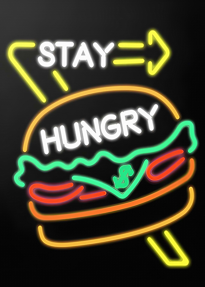 Stay Hungry