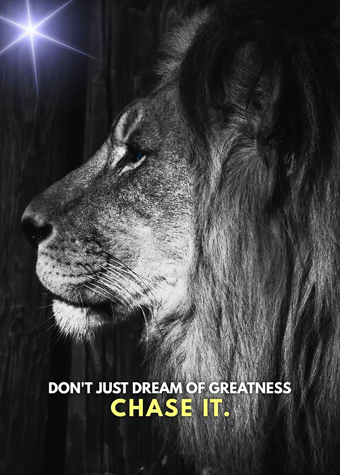 Chase Greatness Lion