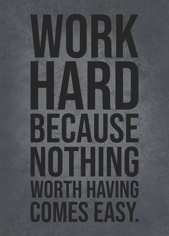Work Hard