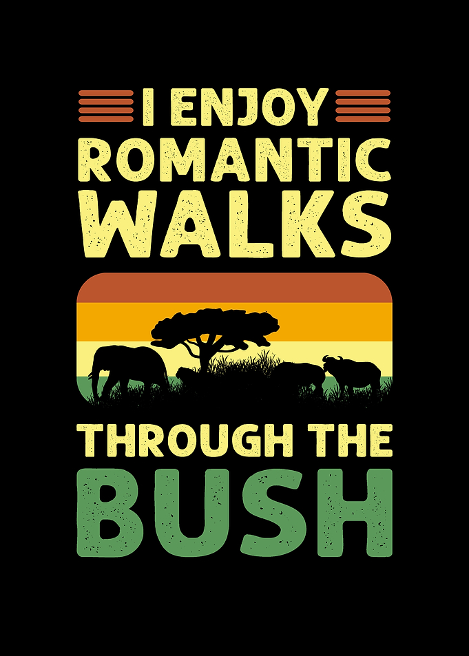I Enjoy Romantic Walks