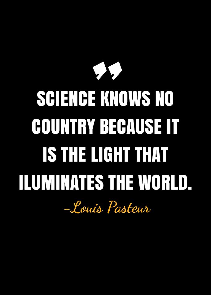 Louis Pasteur quotes