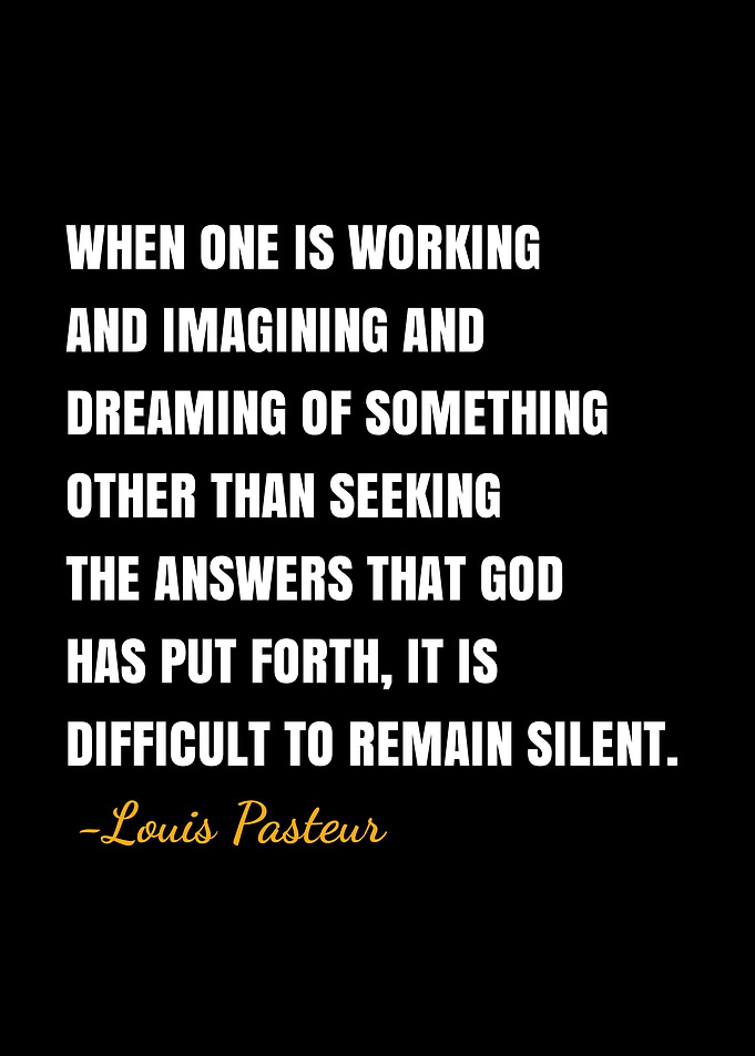 Louis Pasteur quotes