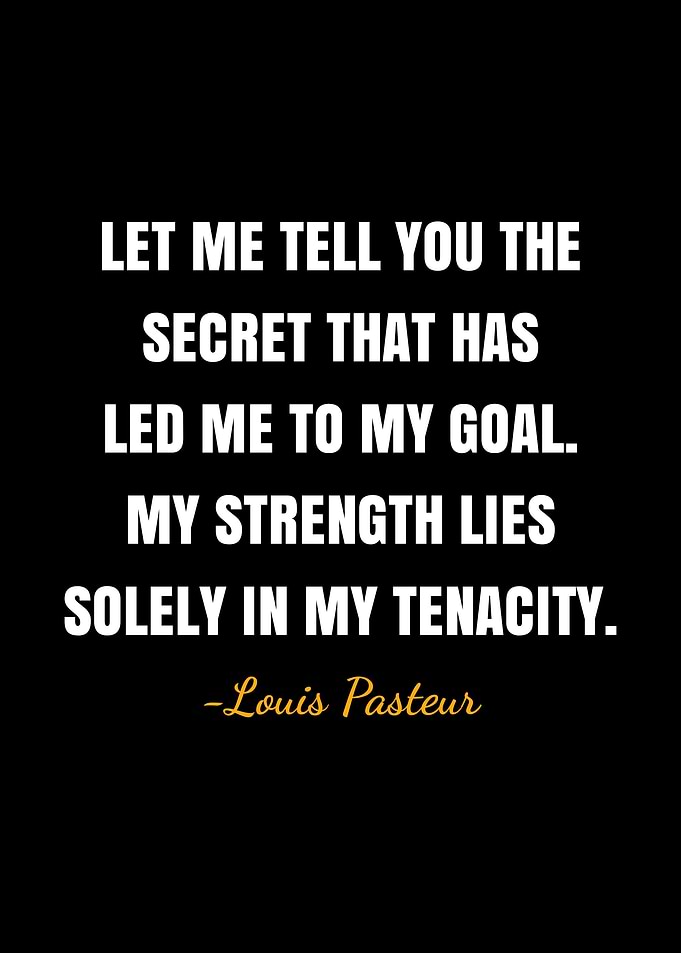 Louis Pasteur quotes