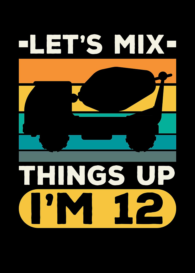 Lets Mix Things Up Im 12