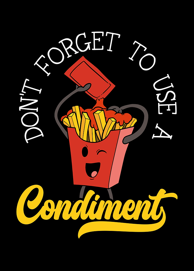 Use A Condiment