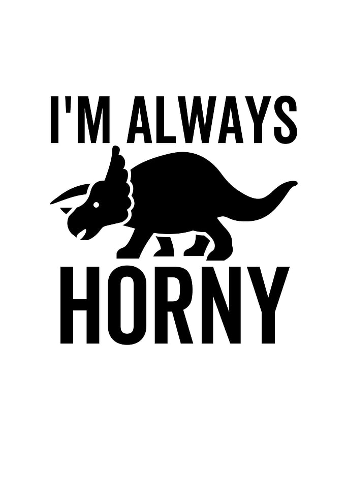 Triceratops Im Always
