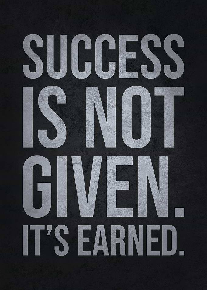 Success Is Earned