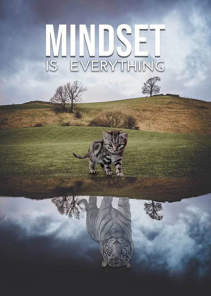 Mindset is Everything