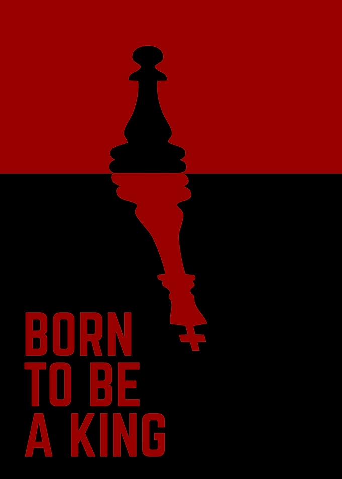 Born To Be A King