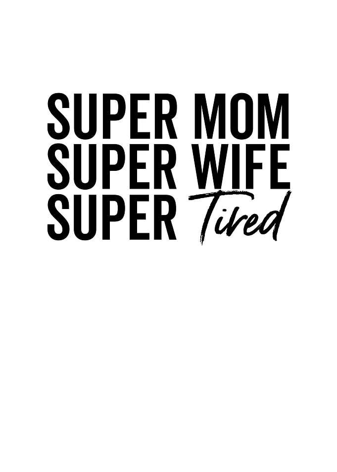 Super Mom Super Wife Super
