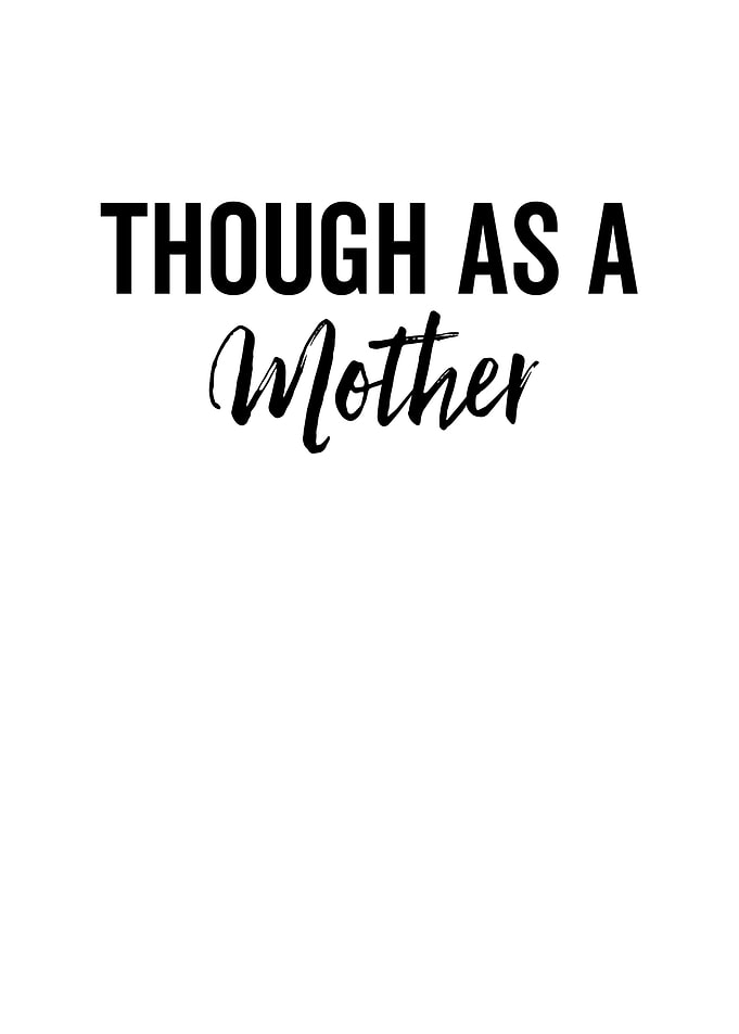 Though As a Mother