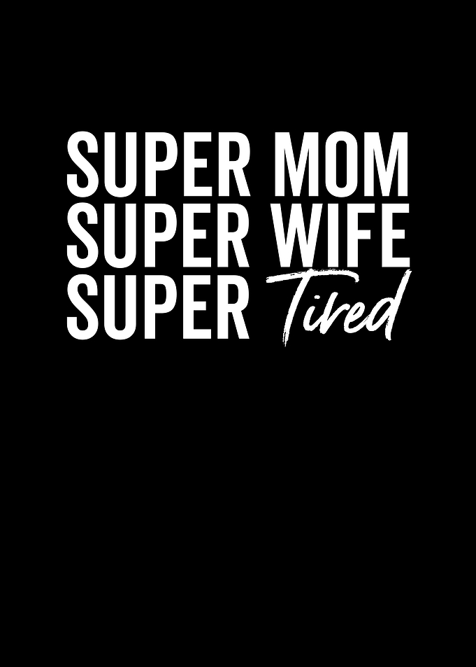 Super Mom Super Wife Super