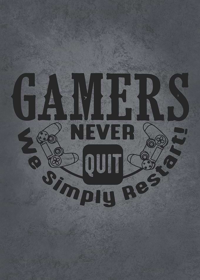 Gamers Never Quit