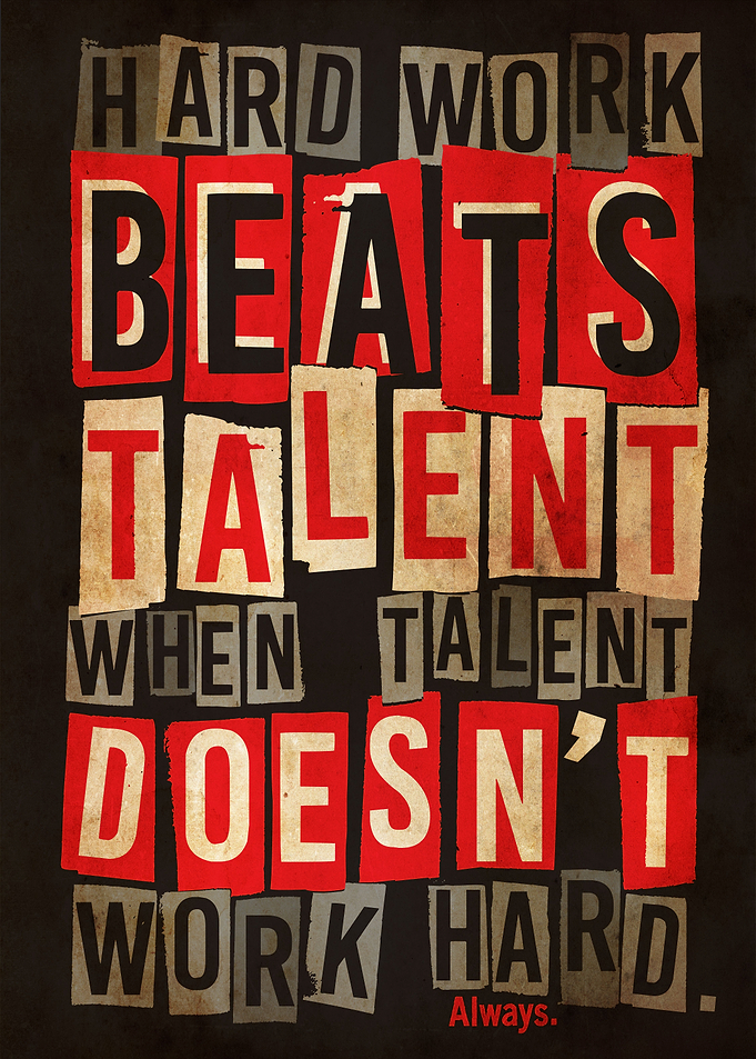 Hard Work Beats Talent