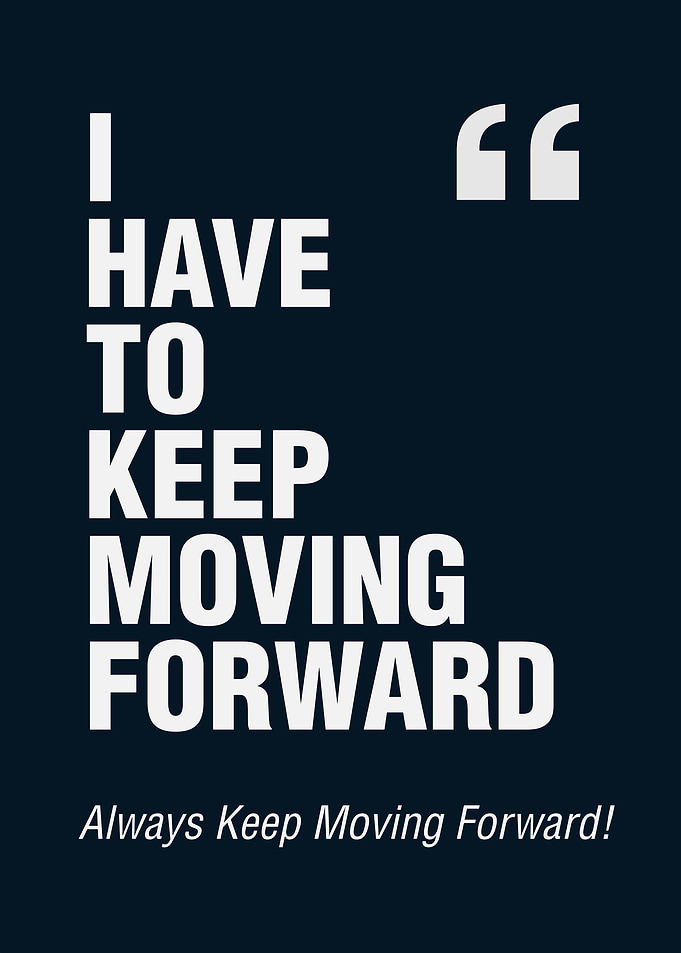 Keep Moving Forward Quotes