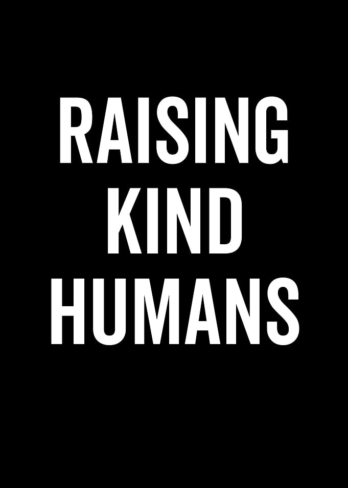 Raising Kind Humans
