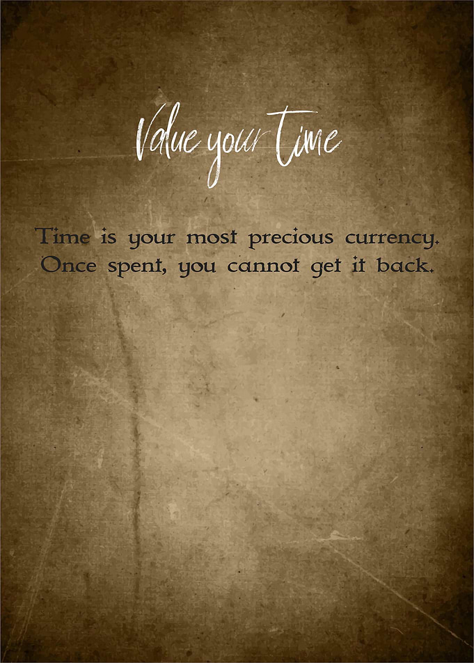 Value your time