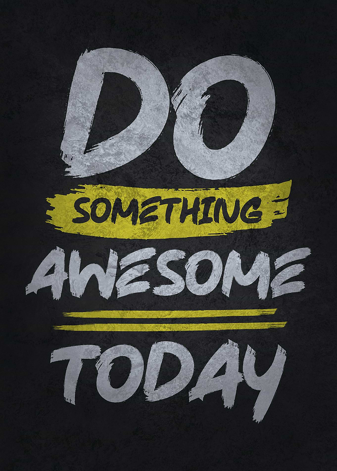 Do Something Awesome Today