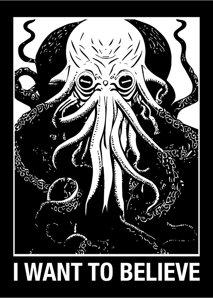 I want to Believe Cthulhu