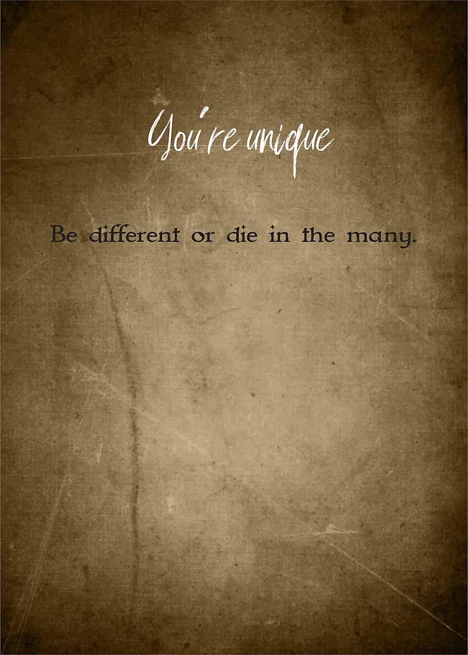 You are unique