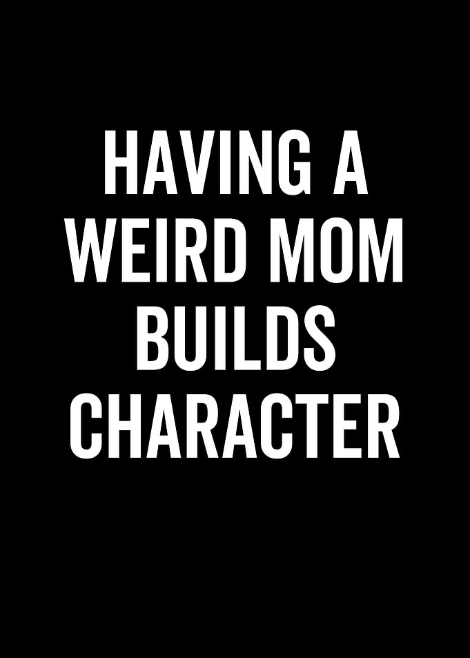 Having a Weird Mom Builds