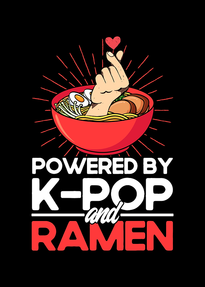Powered By KPop And Ramen