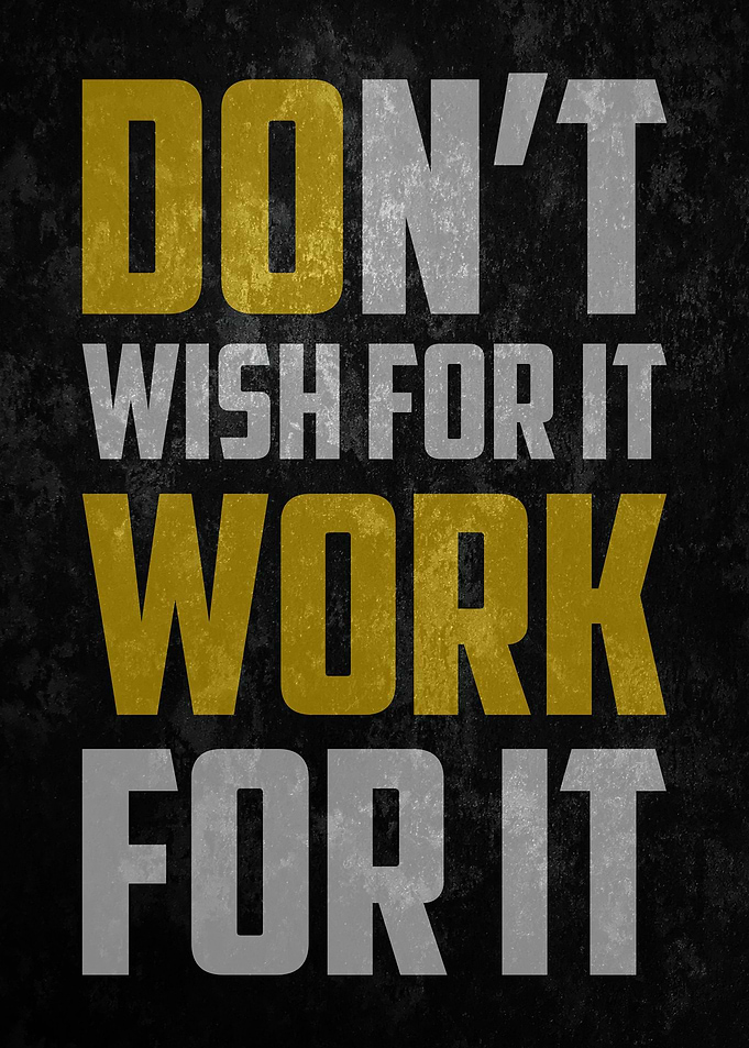 Work For It