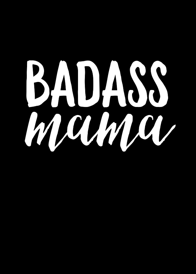 Badass Mama