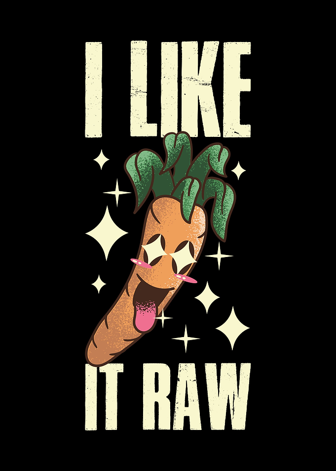 I Like It Raw