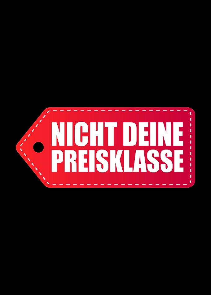 Nicht Deine Preisklasse