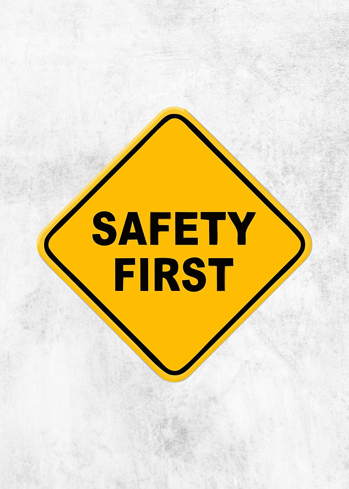 Safety First
