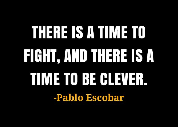 Pablo Escobar quotes