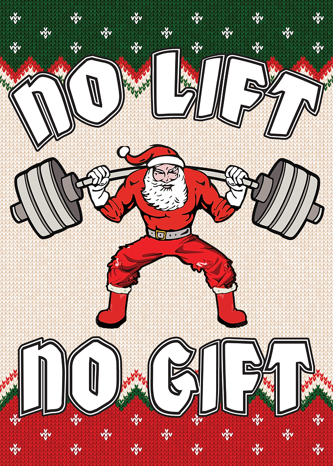 No Lift No Gift Santa