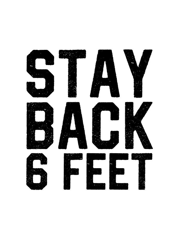Stay Back 6 Feet