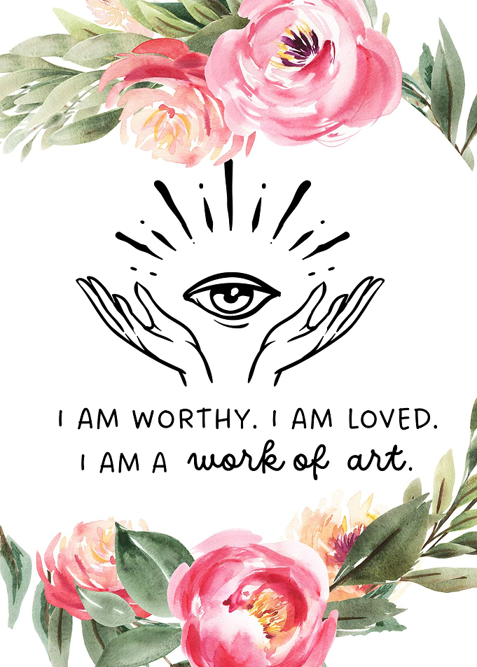 I am worthy and loved