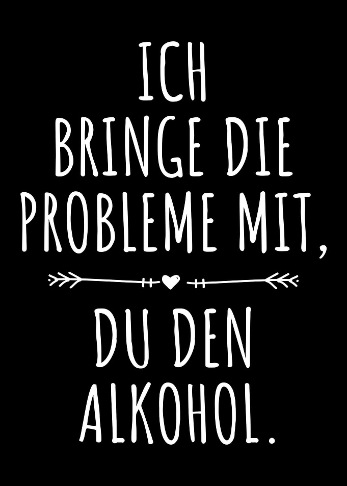 Ich Probleme Du Alkohol