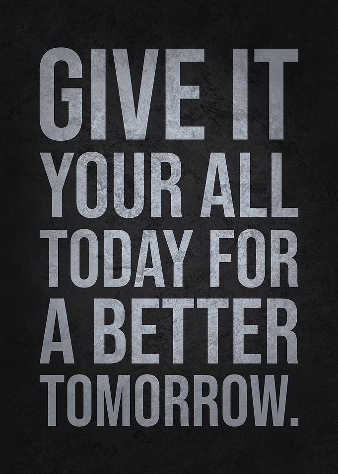Give Your All For Tomorrow
