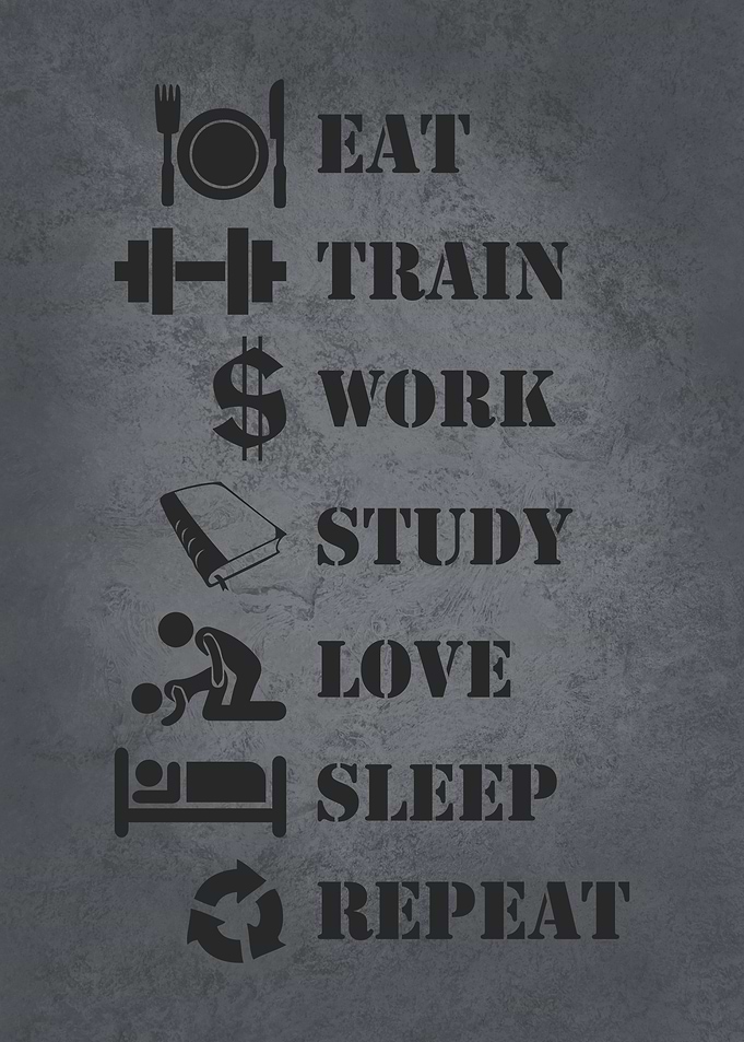 Eat Train Work Study Love