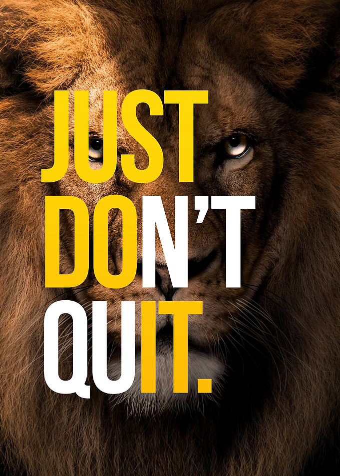 Just Dont Quit Motivation