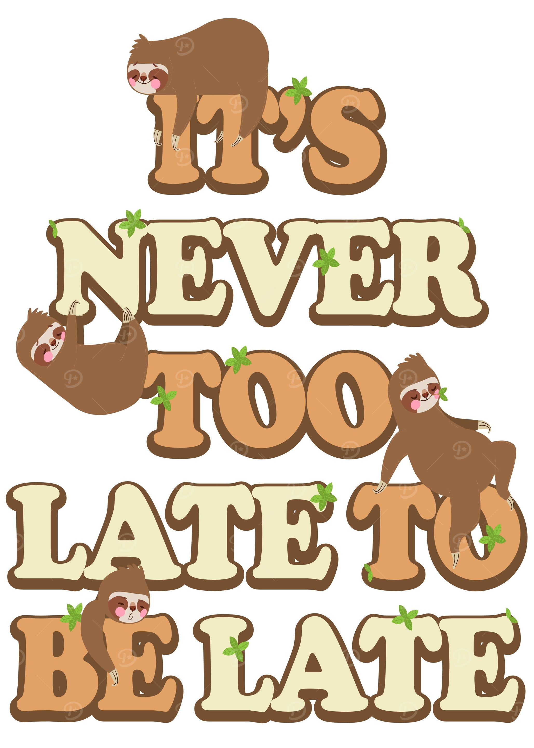 Always Late Lazy Sloth