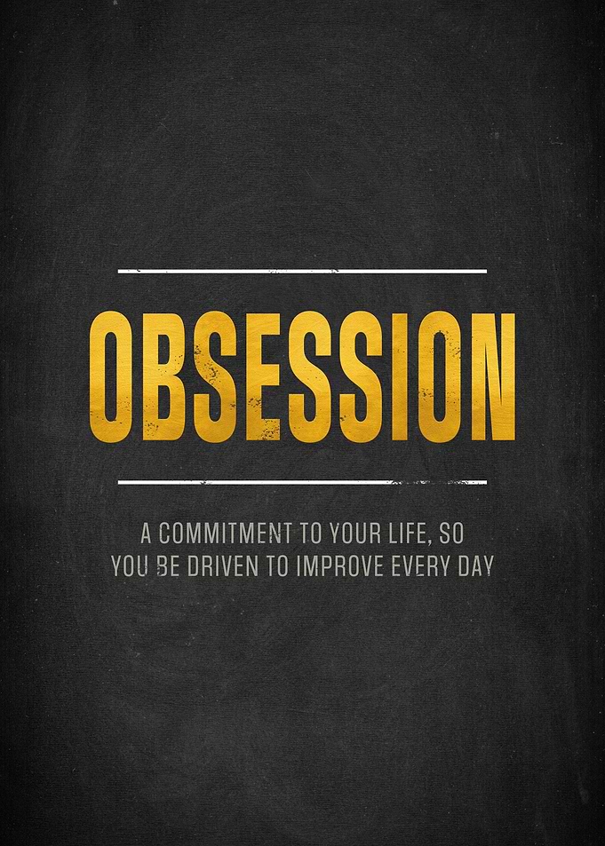 Obsession Motivation