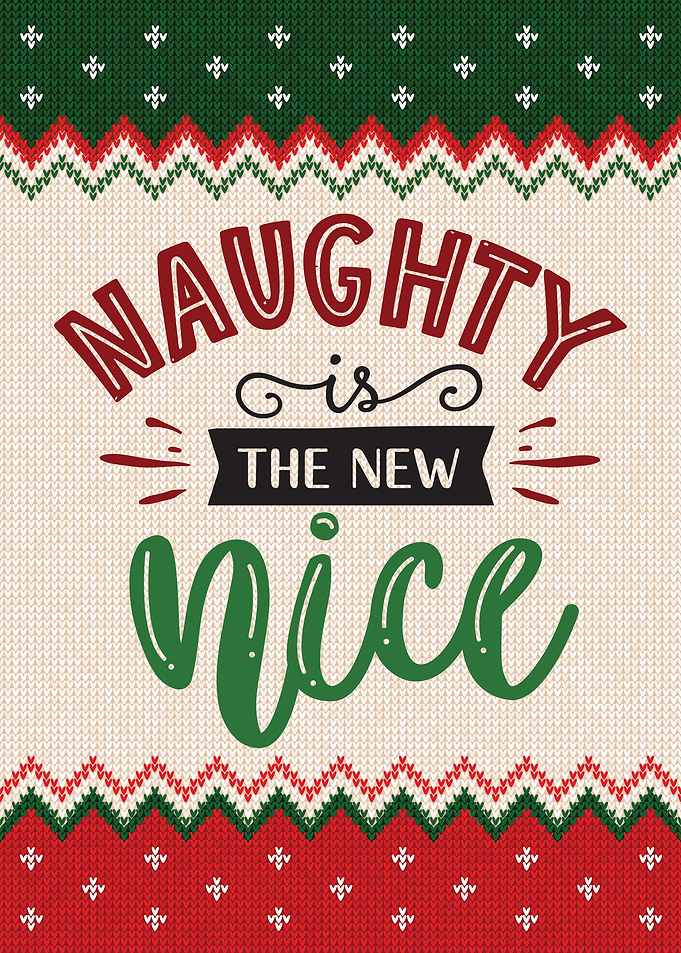 Naughty Is The New Nice