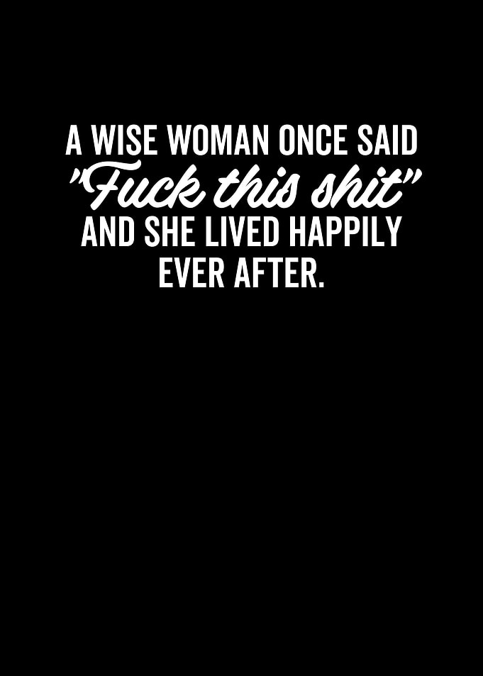 A Wise Woman Once Said