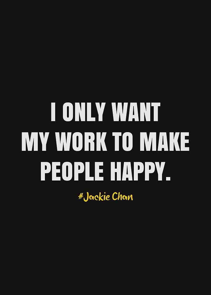 Jackie Chan Quote