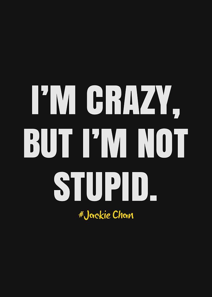Jackie Chan Quote