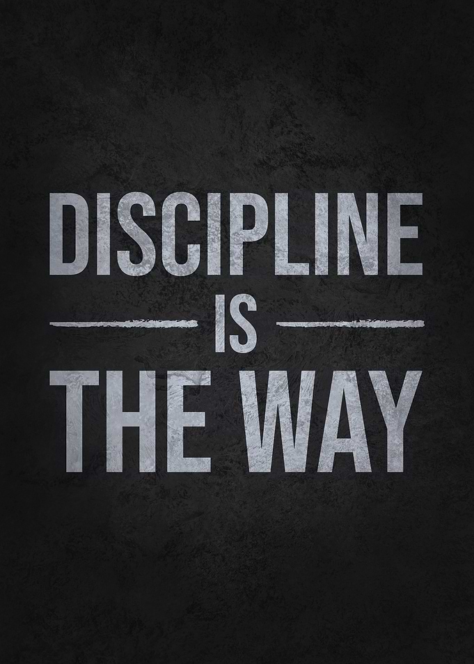 Discipline Is The Way