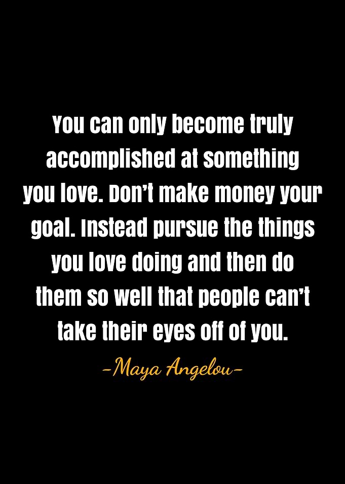 Maya Angelou quotes