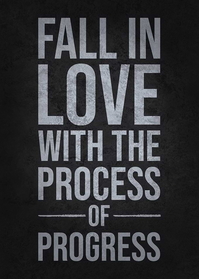 Fall In Love With Process